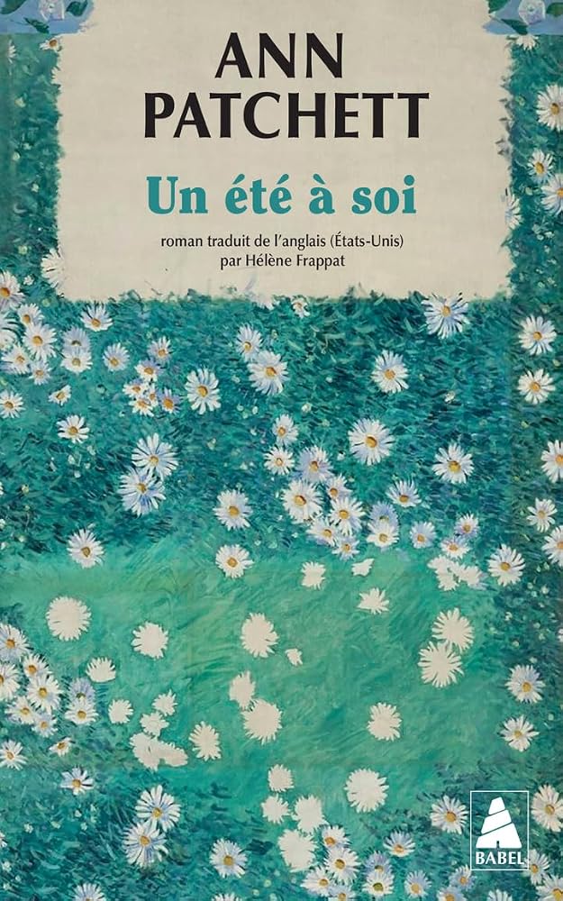 Un été à soi par Ann Patchett