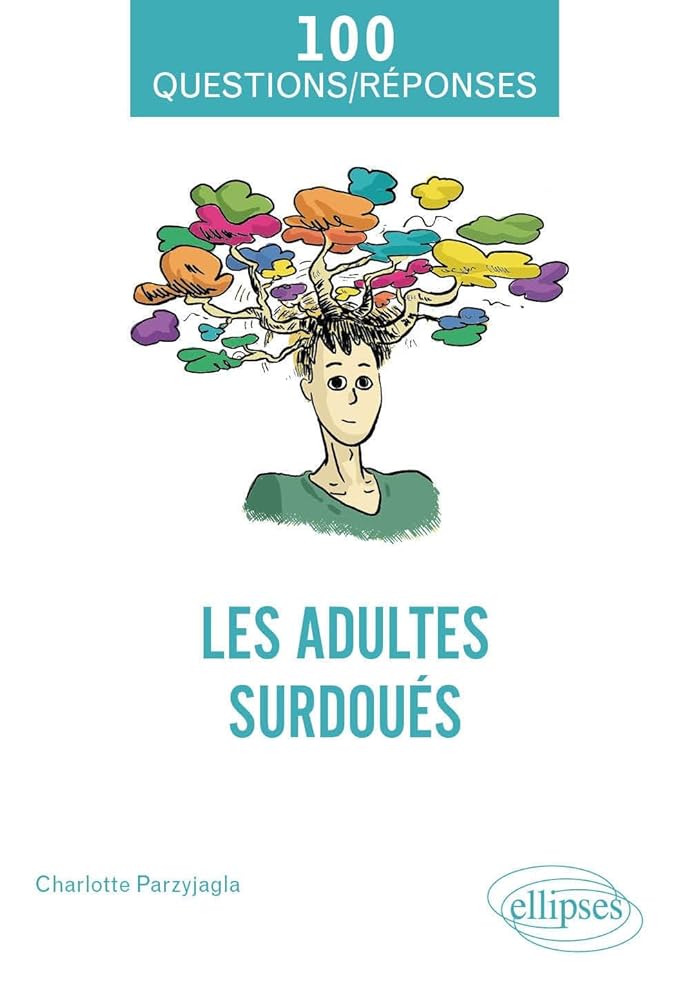 Les adultes surdoués par Charlotte Parzyjagla