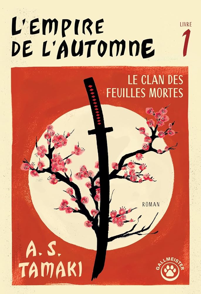 L'empire de l'automne, t. 1 : Le clan des feuilles mortes par A.S. Tamaki