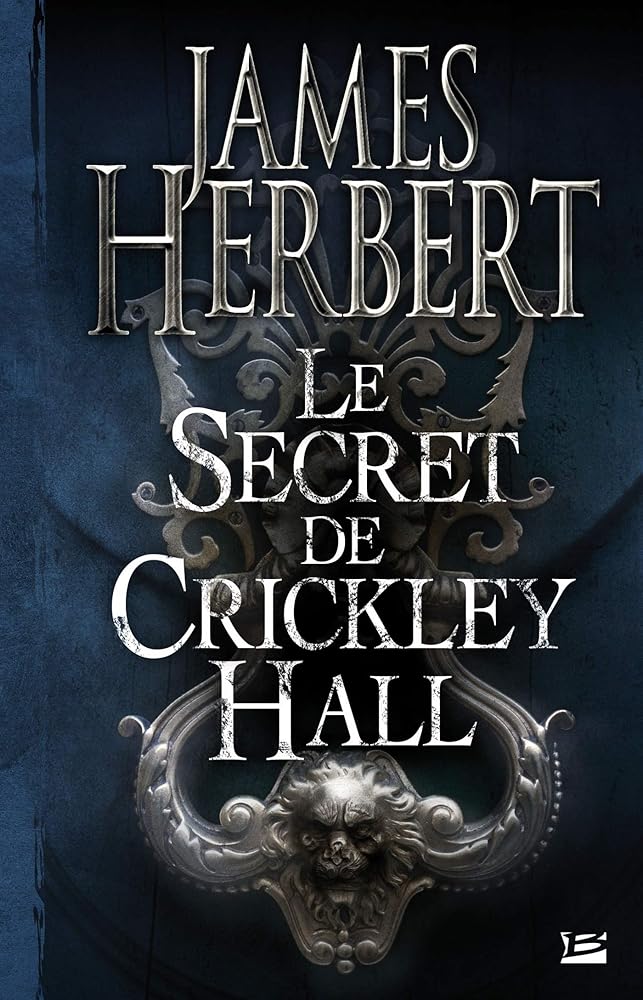 Le Secret de Crickley Hall James Herbert