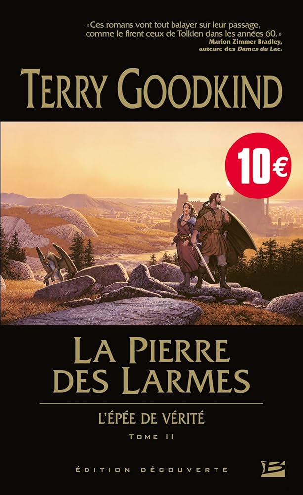 L'épée de vérité, tome 2 : La pierre des larmes Terry Goodkind