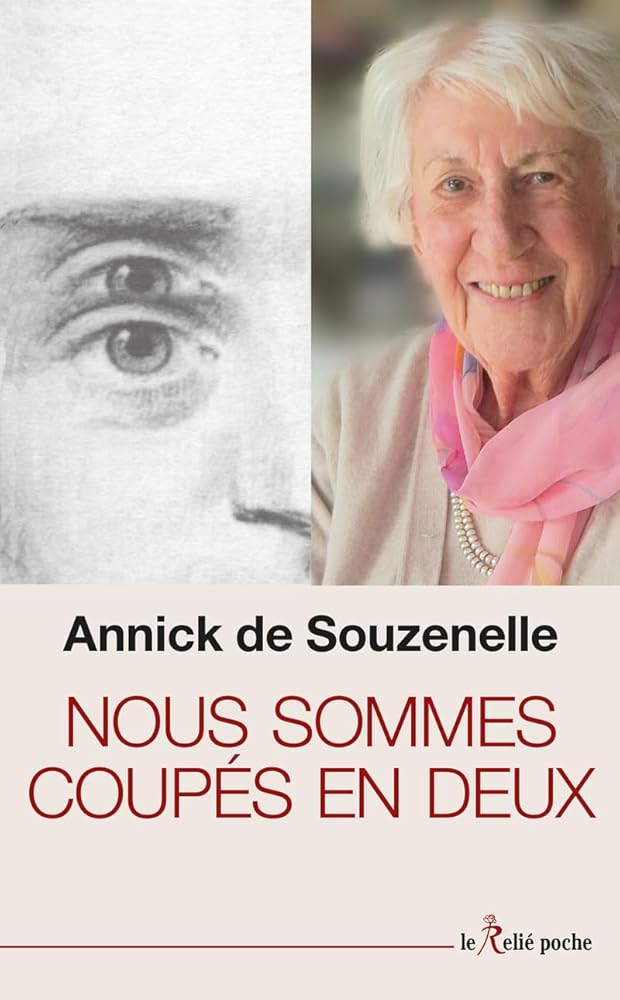 Nous sommes coupés en deux par Annick de Souzenelle