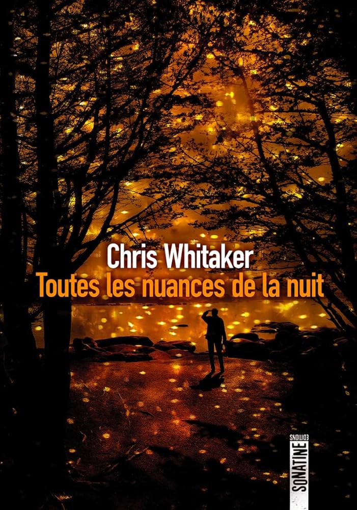 Toutes les nuances de la nuit Chris Whitaker