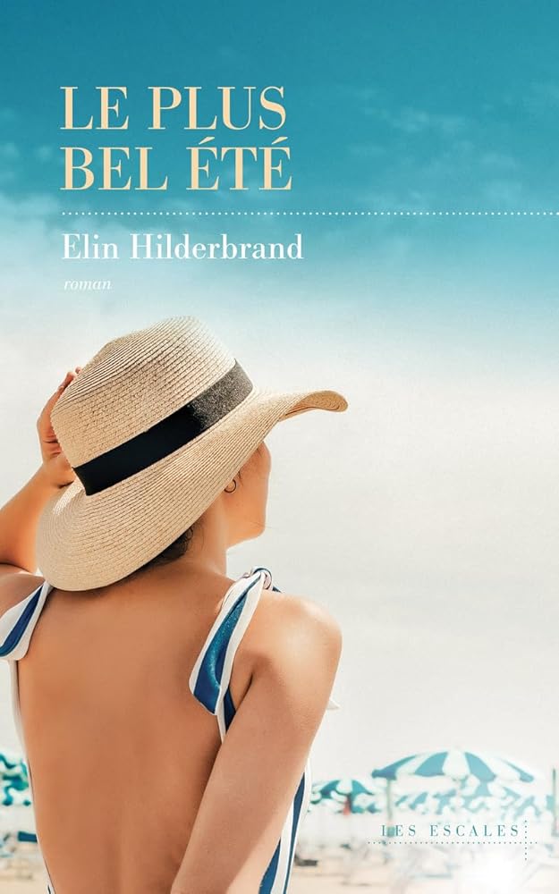 Le plus bel été par Elin Hilderbrand