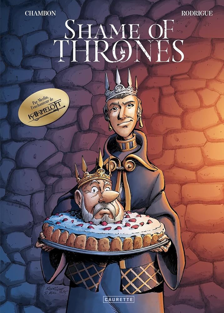 Shame of Thrones par Michel Rodrigue, Jacques Chambon