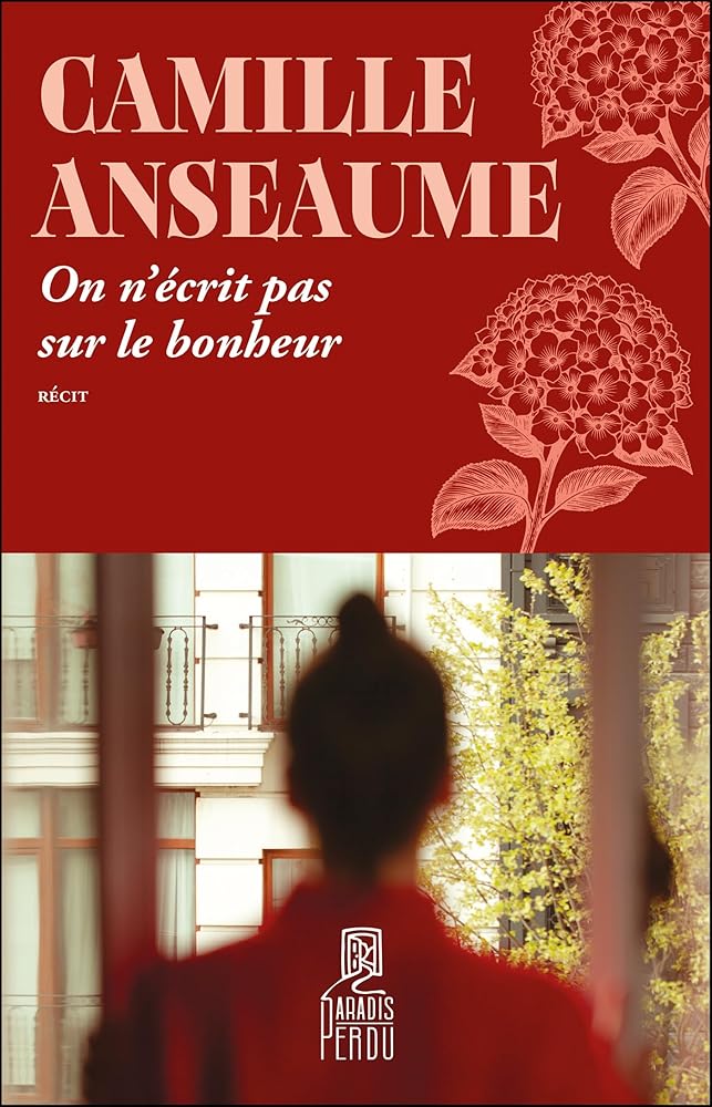 On n'écrit pas sur le bonheur par Camille Anseaume