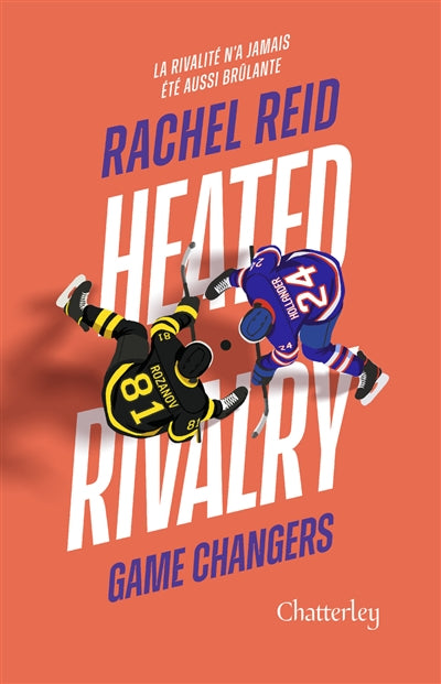 Game changers, tome 2 : Heated rivalry par Rachel Reid