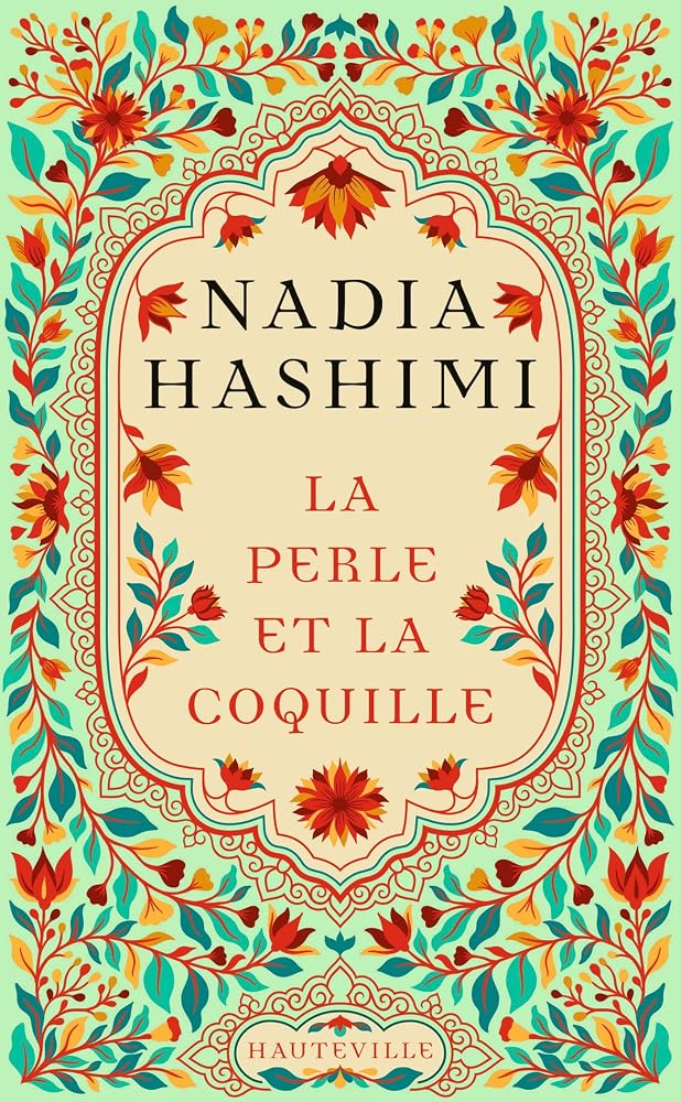 La perle et la coquille par Nadia Hashimi