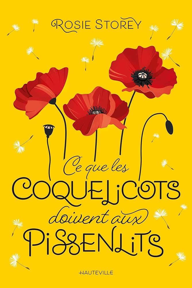 Ce que les coquelicots doivent aux pissenlits par Rosie Storey