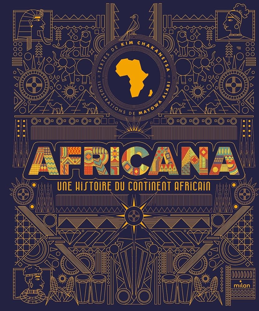 Africana : une histoire du continent africain par Kim Chakanetsa