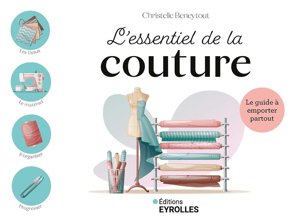 L'essentiel de la couture par Christelle Beneytout