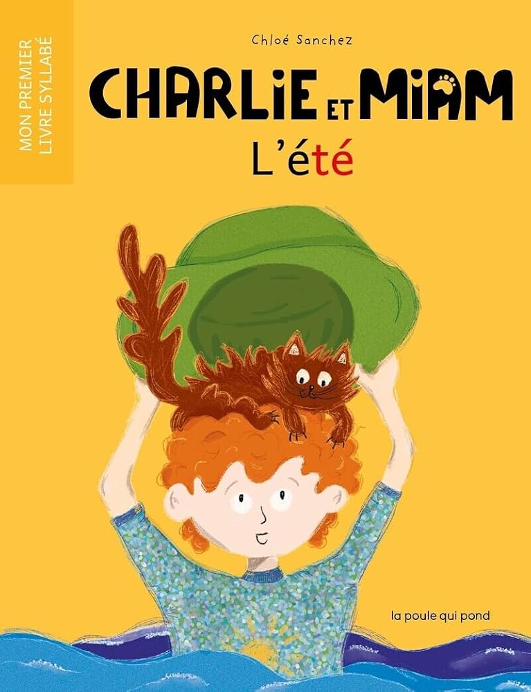 Charlie et Miam : L'été par La Poule qui pond