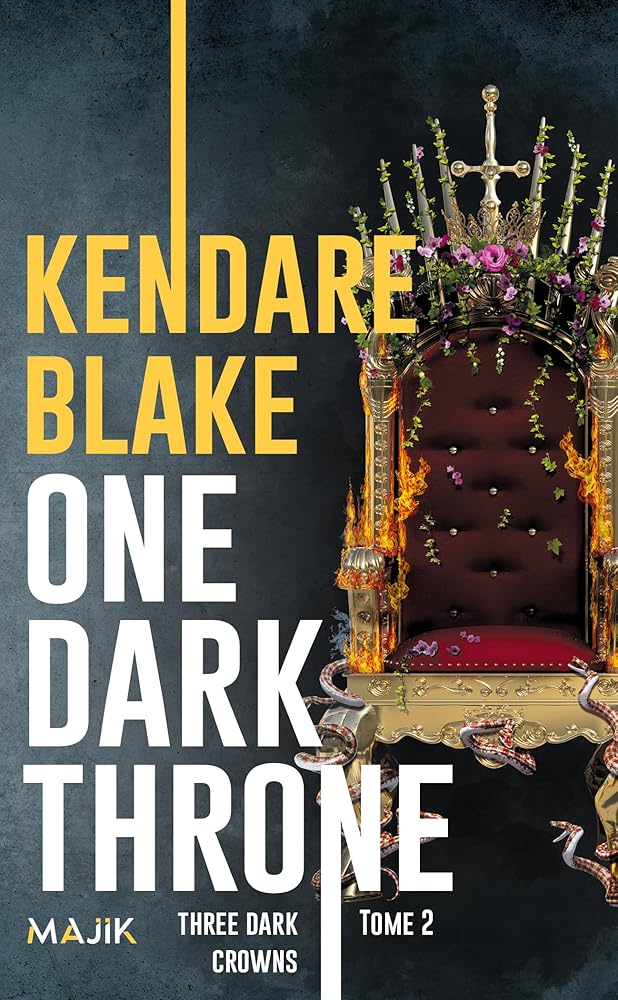 Three Dark Crowns, tome 2 : One Dark Throne par Kendare Blake