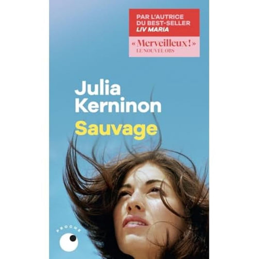 Sauvage par Julia Kerninon