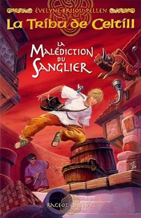 La tribu de Celtill, tome 2: La malédiction du sanglier Évelyne Brisou-Pellen