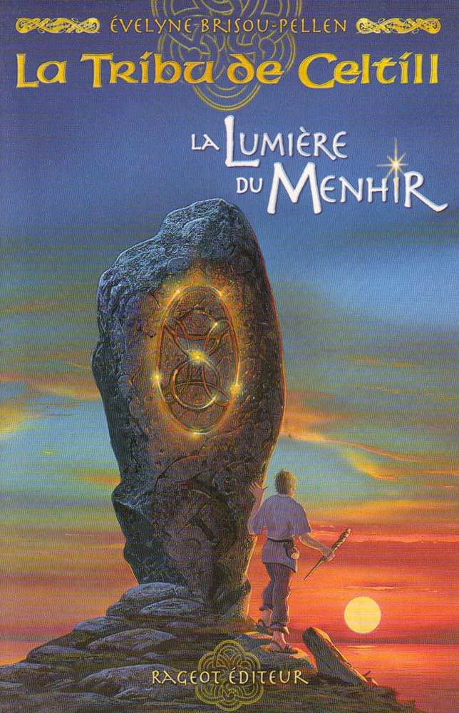 La tribu de Celtill, tome 4: La lumière du menhir Évelyne Brisou-Pellen