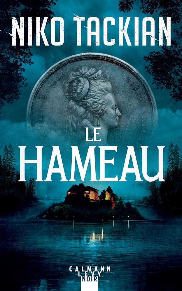 Le Hameau : thriller par Nicolas Tackian