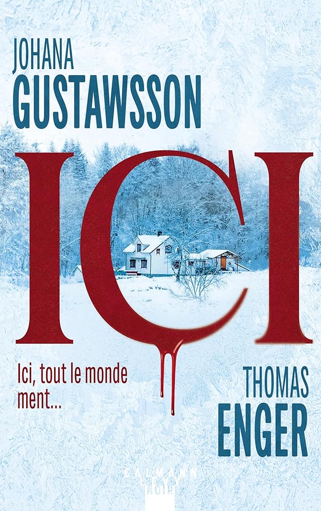 Kari Voss, tome 1 : Ici par Johana Gustawsson, Thomas Enger
