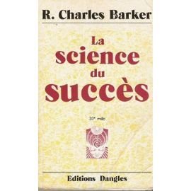 La science du succès livre R. Charles Barker