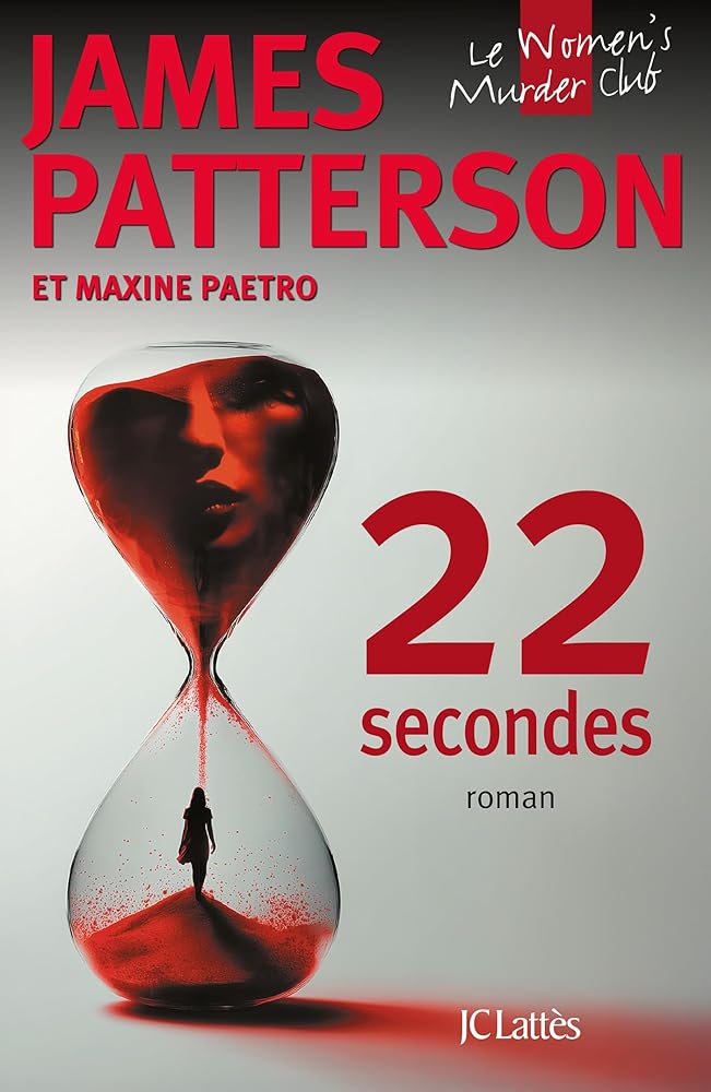 22 secondes par James Patterson, Maxine Paetro