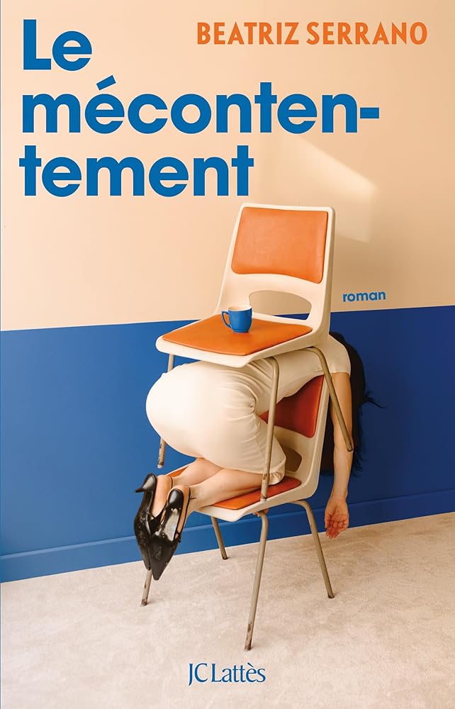 Le mécontentement par Beatriz Serrano