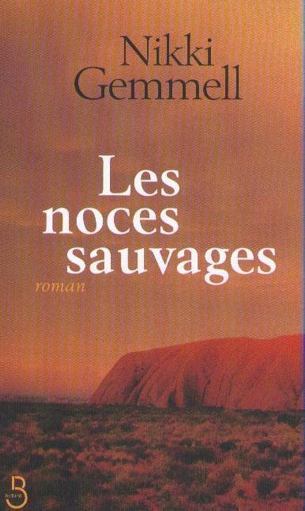 Les noces sauvages livre Nikki Gemmell