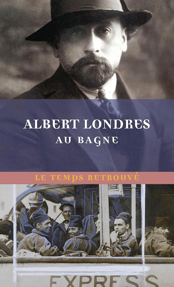 Au bagne Albert Londres