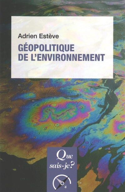 Géopolitique de l'environnement par Adrien Estève