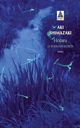 Hotaru: Le Poids des secrets par Aki Shimazaki