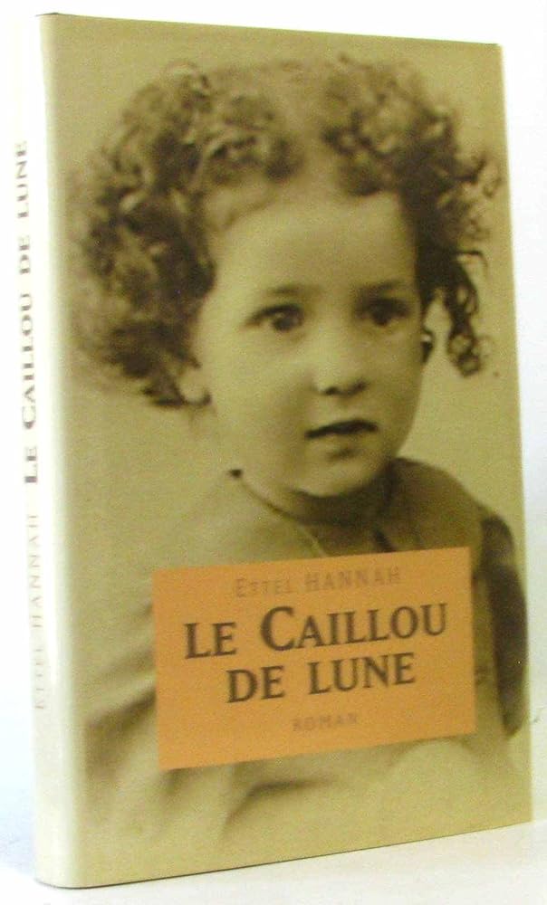 Le caillou de lune livre Ettel Hannah