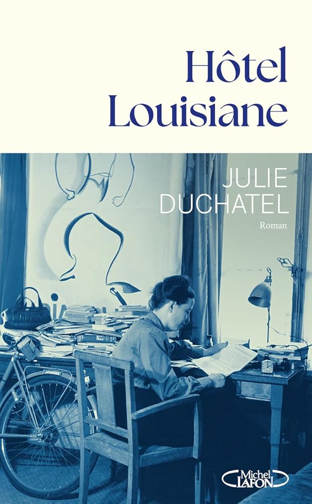 Hôtel Louisiane par Julie Duchatel