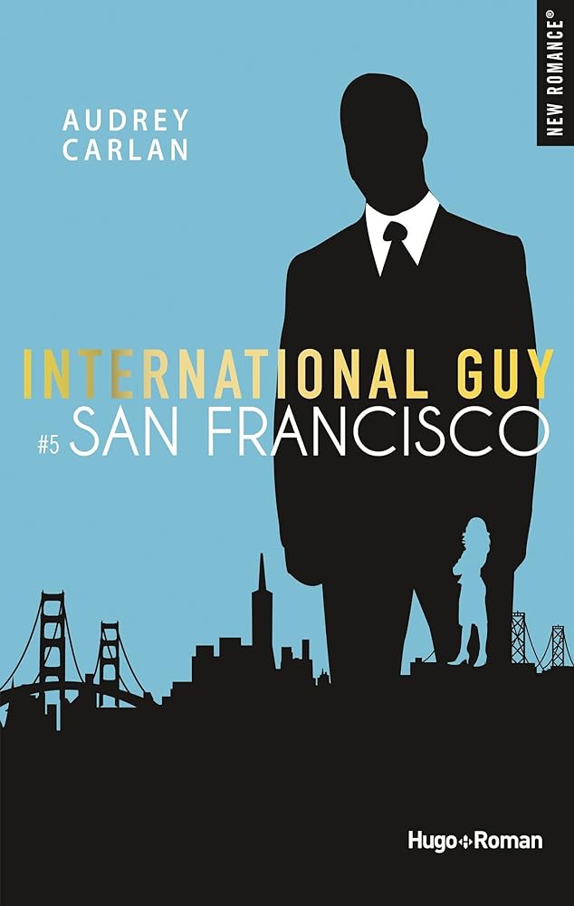 International Guy, tome 5 : San Francisco livre Audrey Carlan