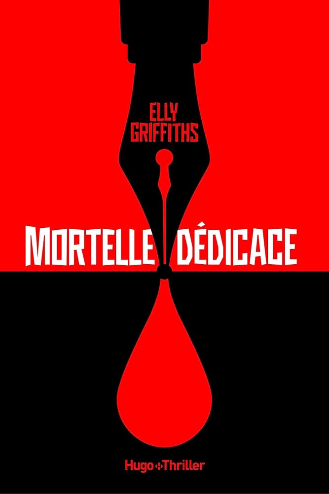 Mortelle dédicace par Elly Griffiths