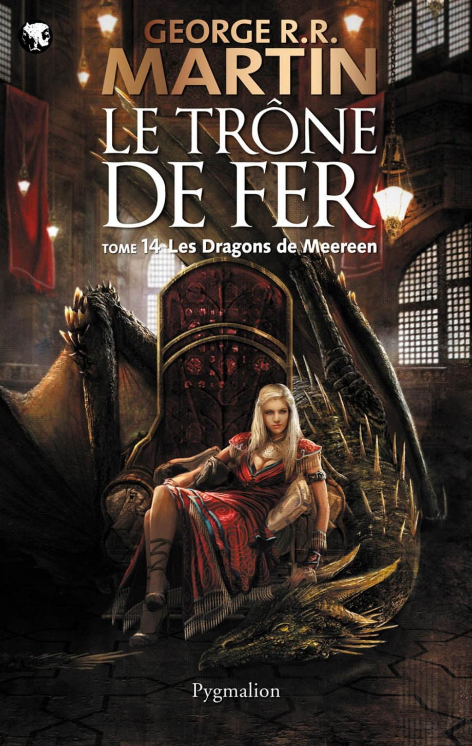 Le Trône de fer, tome 14 : Les dragons de Meereen George R. R. Martin