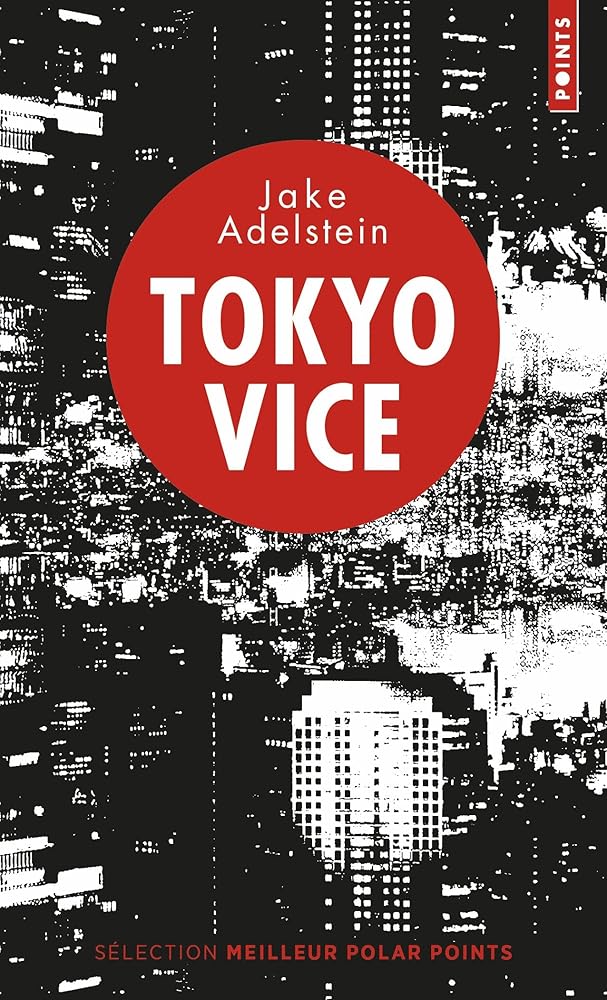 Tokyo Vice par Jake Adelstein
