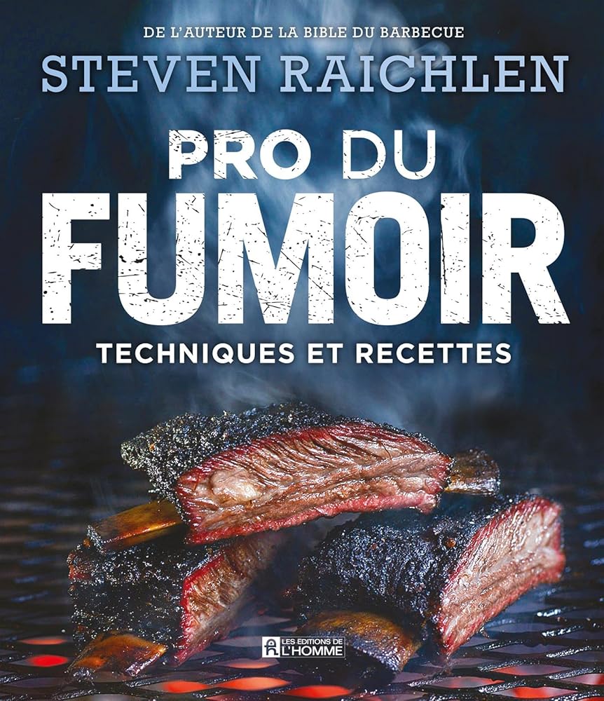 Pro du fumoir : techniques et recettes par Steven Raichlen