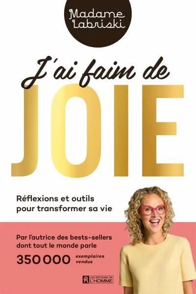 J'ai faim de joie Madame Labriski