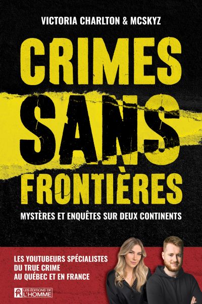 Crimes sans frontières : Mystères et enquêtes sur deux continents par Victoria Charlton, Joris Delavenne