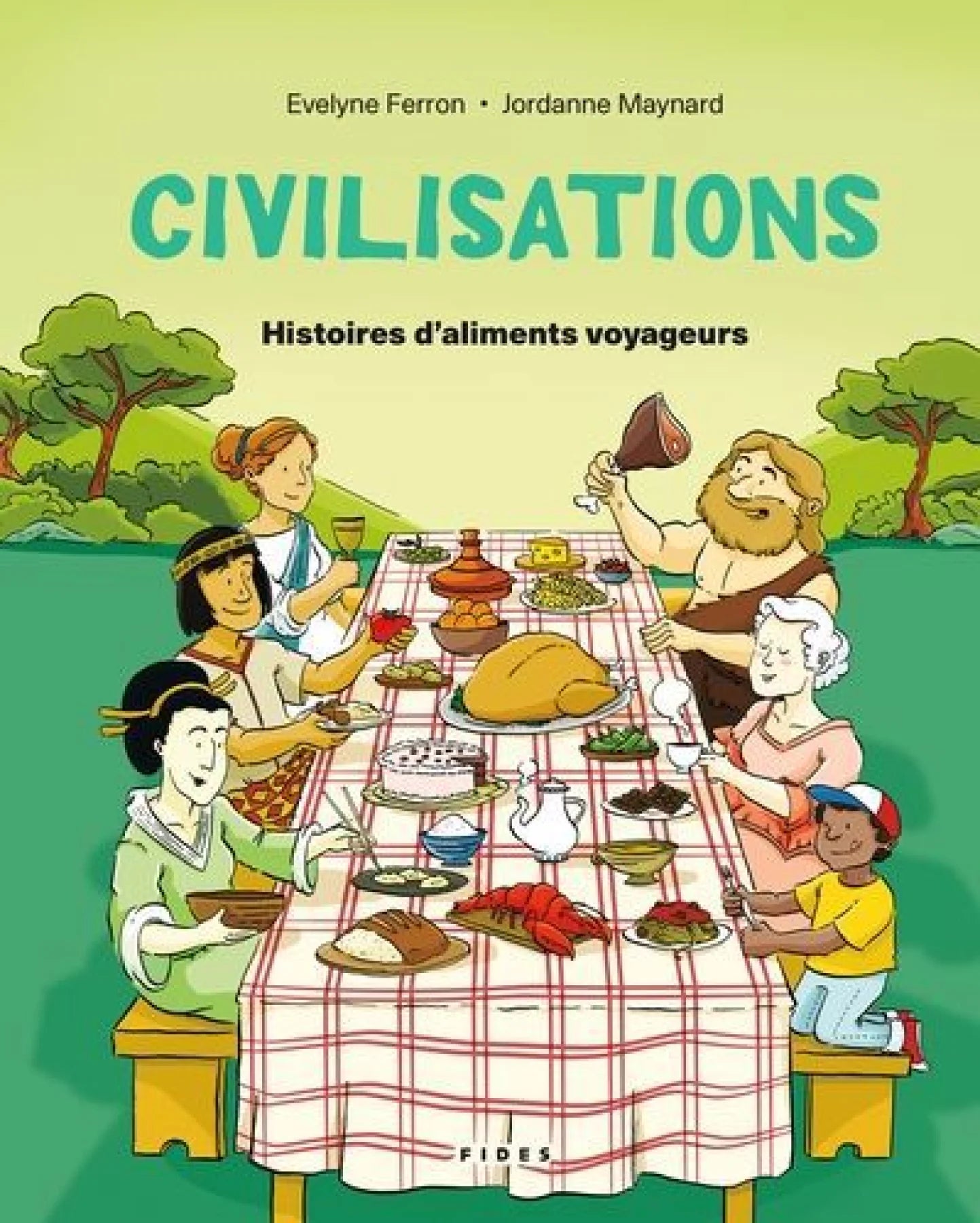 Civilisations - Histoires d'aliments voyageurs par Evelyne Ferron et Jordanne Maynard