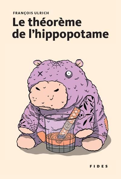 Le théorème de l'hippopotame par François Ulrich