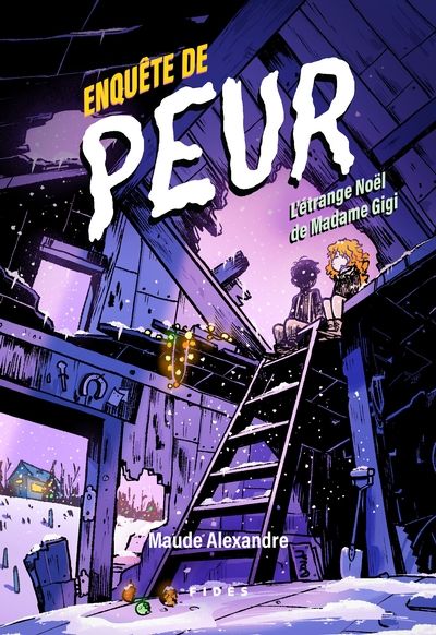 Enquête de peur, t. 6 : L'étrange Noël de Madame Gigi par Maude Alexandre