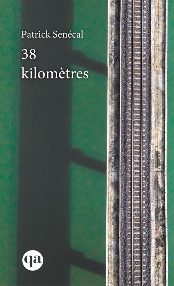 38 kilomètres par Patrick Senécal