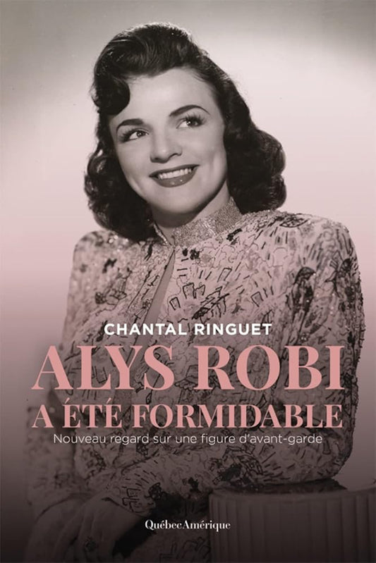 Alys Robi a été formidable Chantal Ringuet
