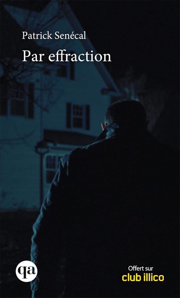 Par effraction par Patrick Senécal