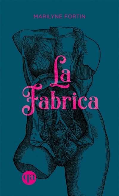 La Fabrica par Marilyne Fortin