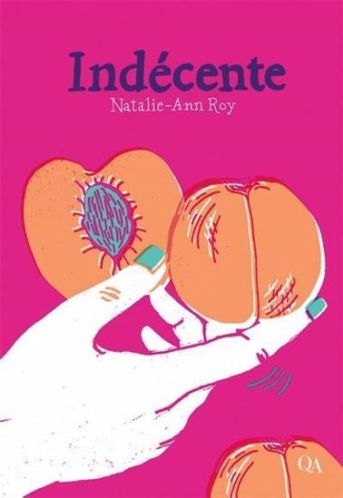 Indécente par Natalie-Ann Roy