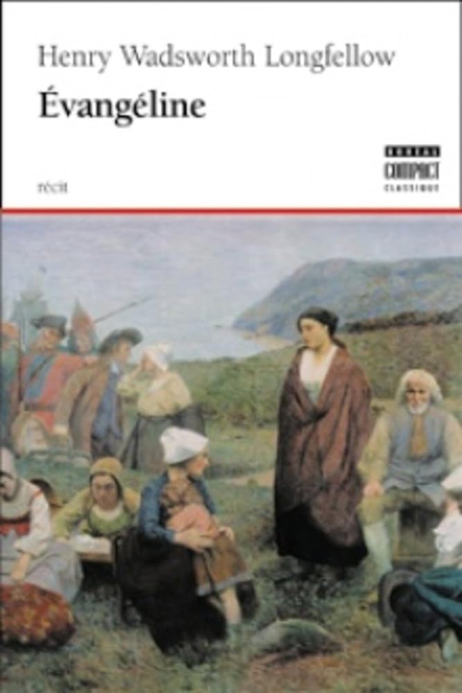 Évangéline par Henry Wadsworth Longfellow