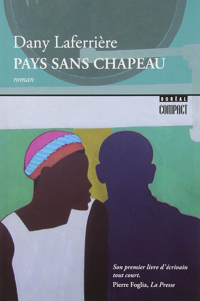 Pays sans chapeau par Dany Laferrière