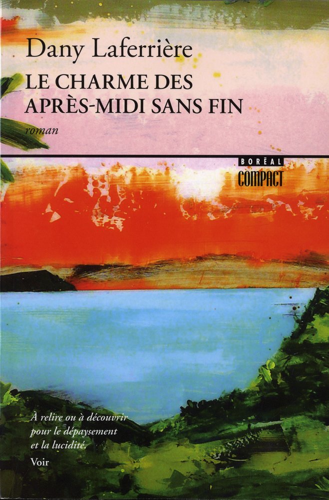 Le charme des après-midi sans fin par Dany Laferrière