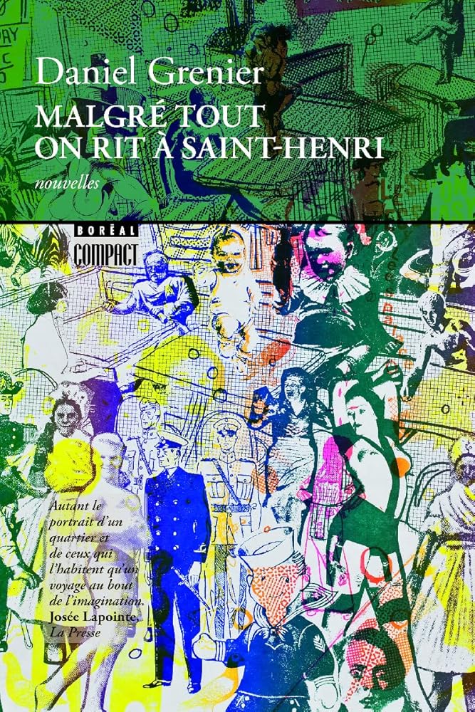 Malgré tout on rit à Saint-Henri par Daniel Grenier